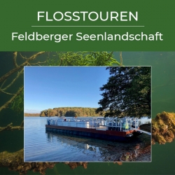 Flosstouren Feldberger Seen<br>15.05. & 19.06.2022
